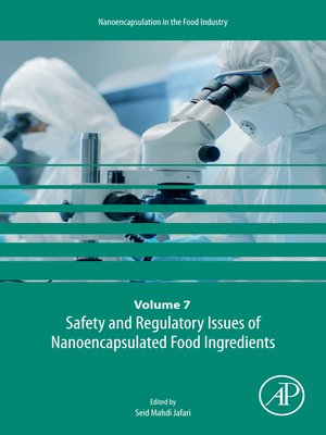 cover image of Safety and Regulatory Issues of Nanoencapsulated Food Ingredients
